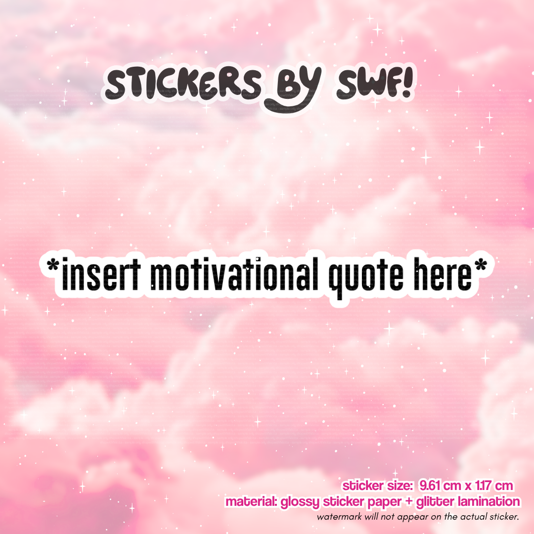 insert motivational quote here ⭑.ᐟ