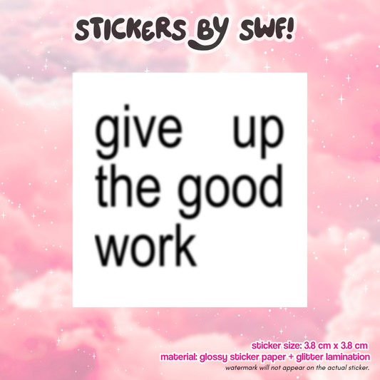 give up the good work.. ⭑.ᐟ